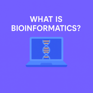 بیوانفورماتیک چیست؟